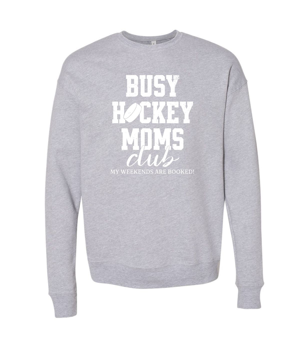 Busy Hockey Moms Club Sweatshirt