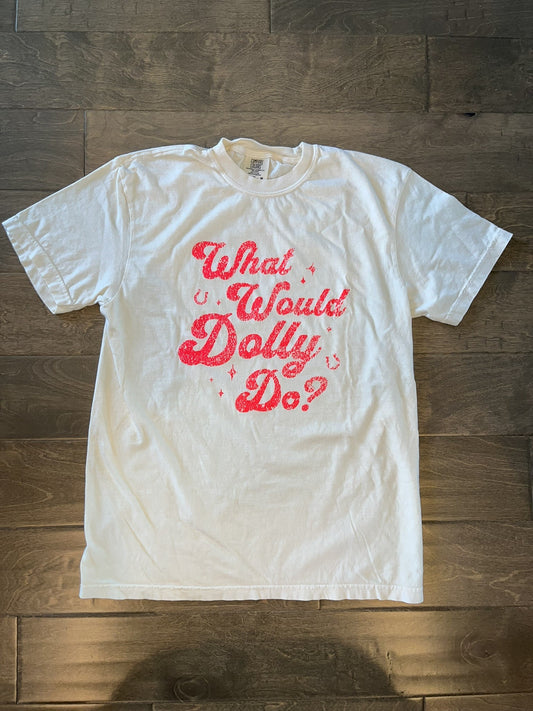 What Would Dolly Do? Comfort Tee